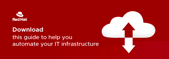 Red Hat - Automate your IT Infrastructure