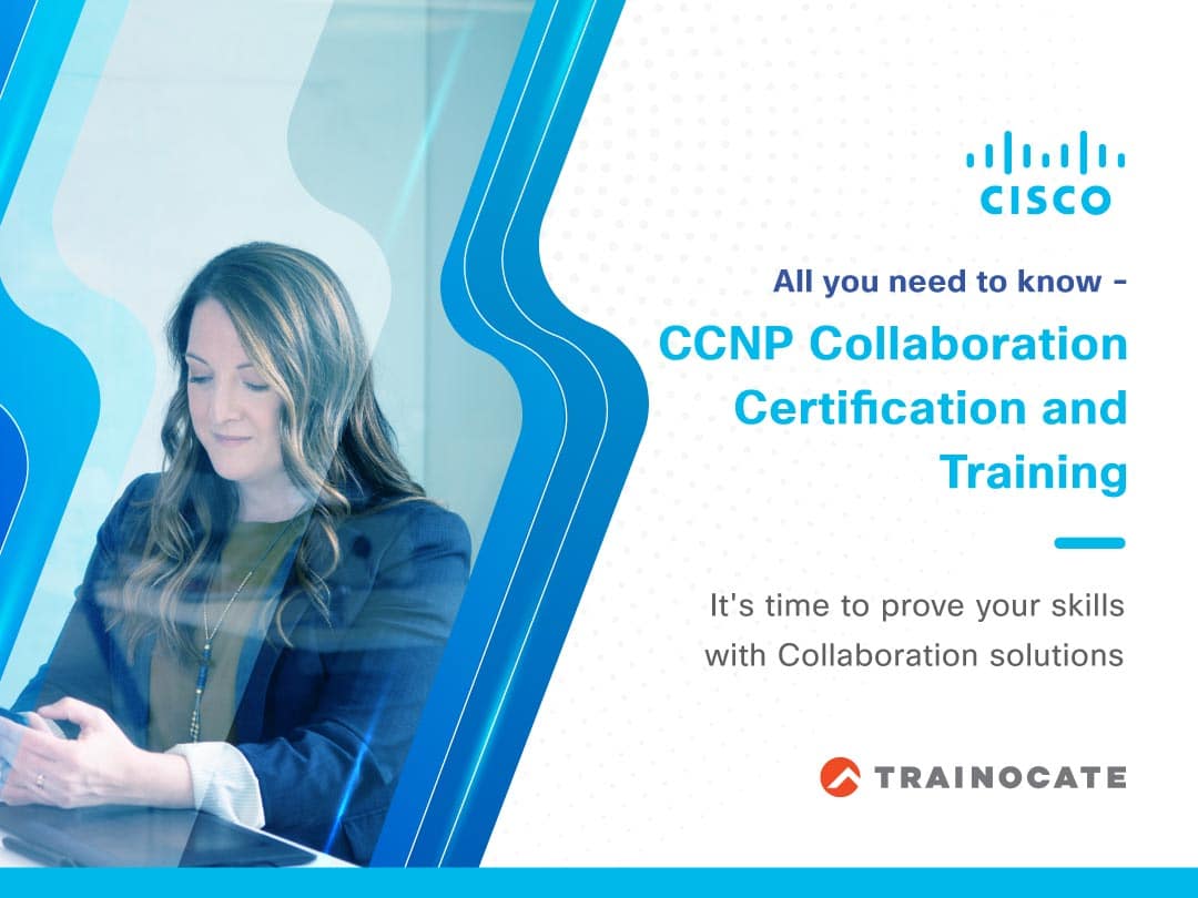 All you need to know - CCNP Collaboration Certification and Training. It's time to prove your skills with Collaboration Solutions