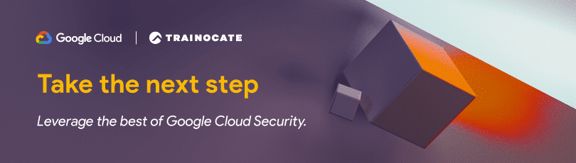 Build your Google Cloud security skills today
