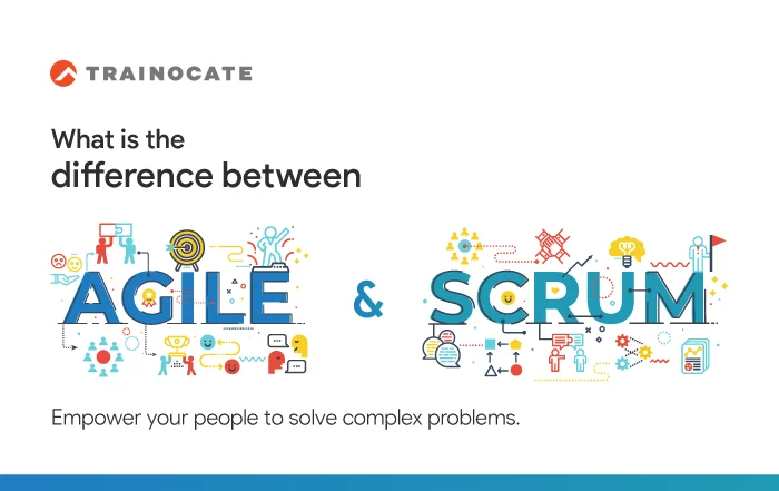 What is the difference between Agile and Scrum