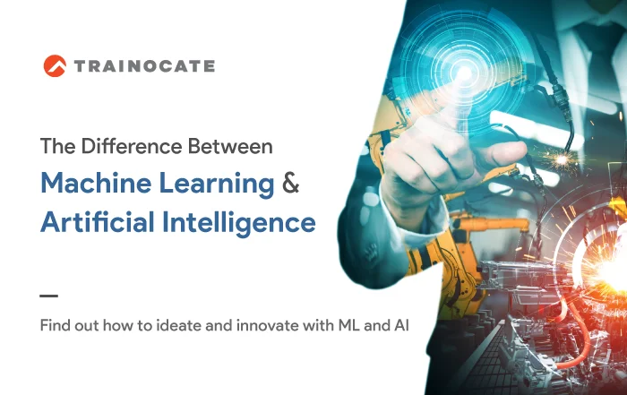 The Difference Between Machine Learning & Artificial Intelligence