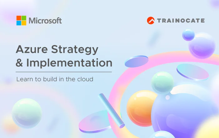 Azure Strategy and Implementation | Learn to build in the cloud
