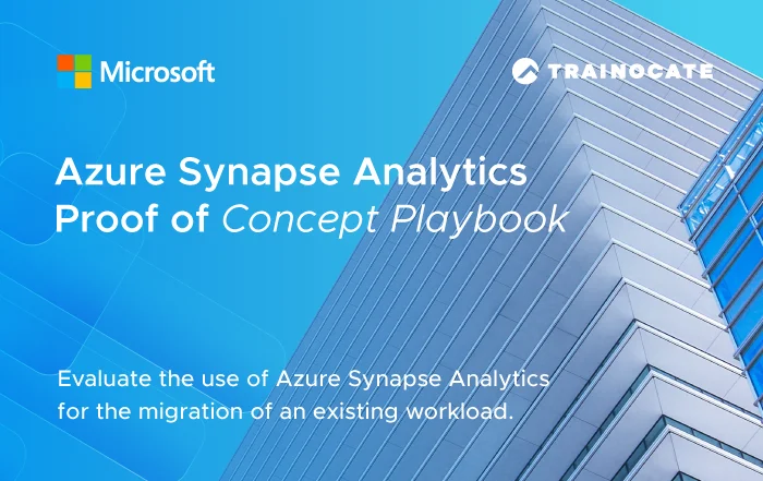 Azure Synapse Analytics Proof of Concept Playbook | Evaluate the use of Azure Synapse Analytics for the migration of an existing workload.