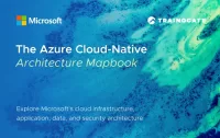 The Azure Cloud-Native Architecture Mapbook | Explore Microsoft's cloud infrastructure, application, data, and security architecture