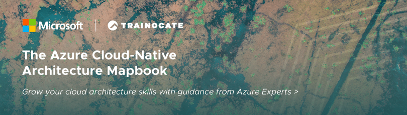 The Azure Cloud-Native Architecture Mapbook