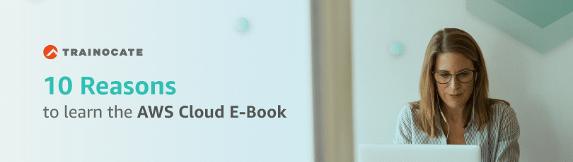 10 Reasons to learn the AWS Cloud E-Book
