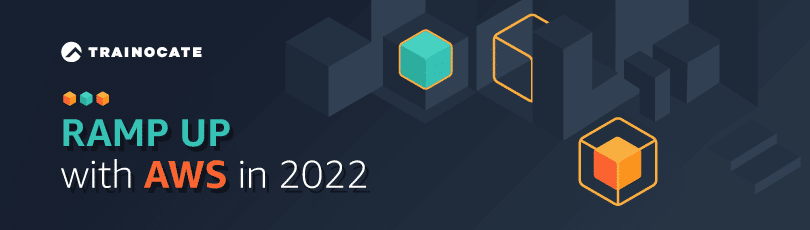 Ramp Up with AWS in 2022