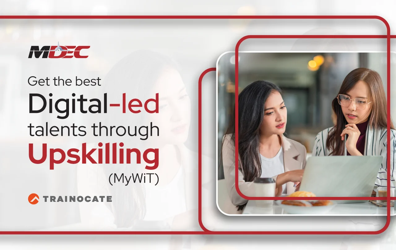 Get the best digital-led talents through upskilling