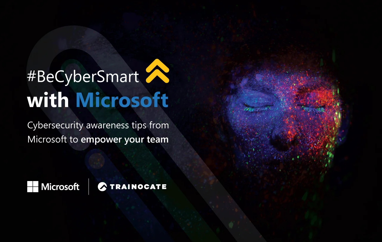 #BeCyberSmart with Microsoft Security