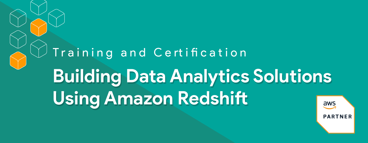 Building Data Analytics Solutions using Amazon REdshift