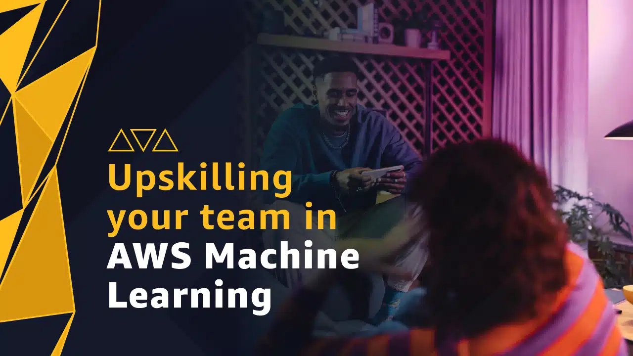 Upskilling-your-team-in-AWS-Machine-Learning-bannera