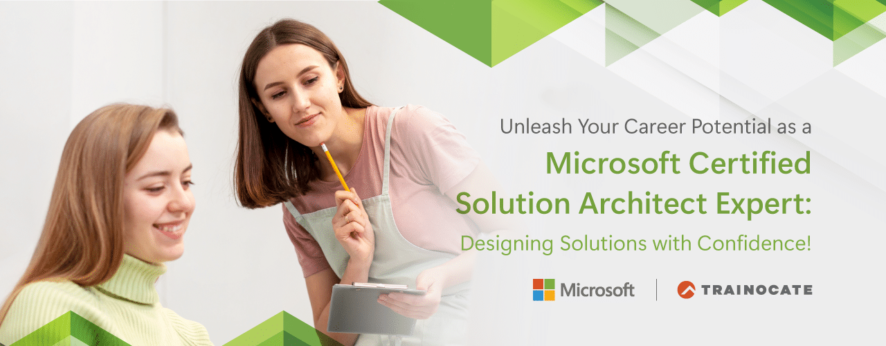 Unleash your career potential as a Microsoft Certified Solution Architect Expert