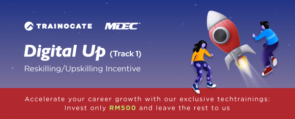 MDEC Digital Up (Track 1) - Invest only RM500/pax
