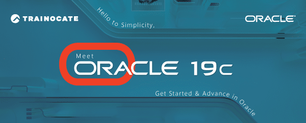 Oracle 19c: Your Ultimate Database