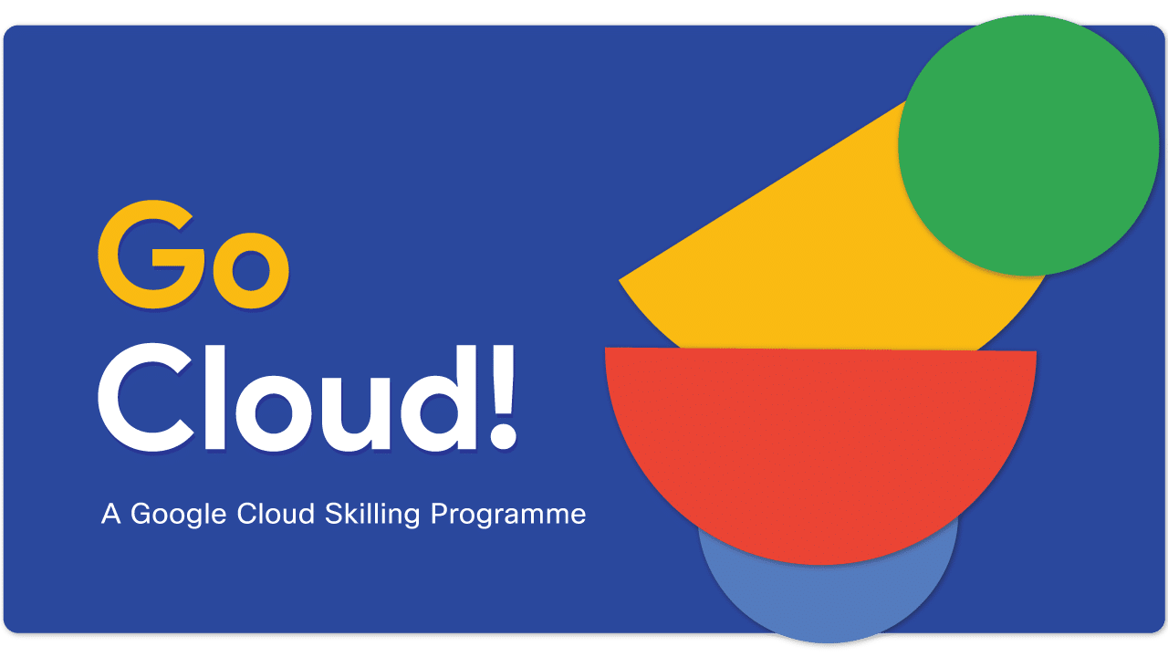Google Go Cloud Skilling Programme