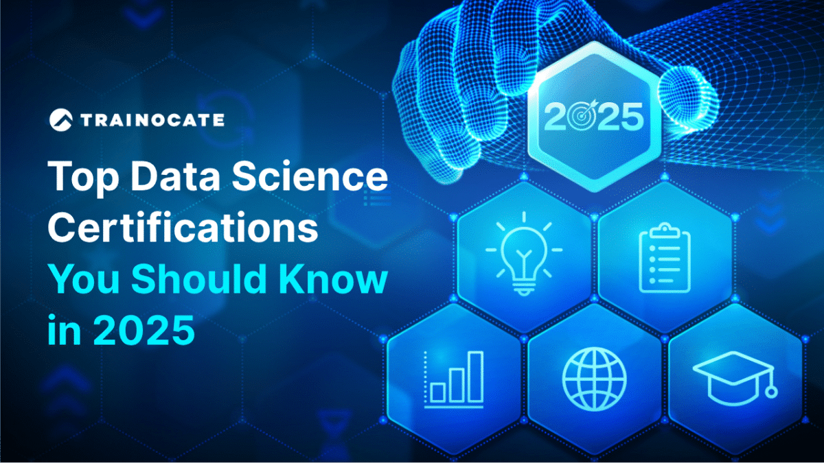 Top Data Science Certifications You Should Know in 2025
