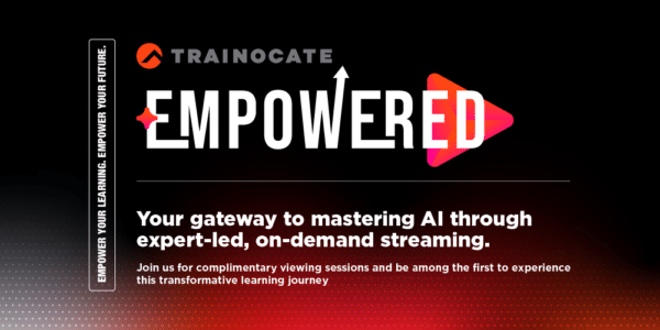 Learning in the Flow of Work: Trainocate Empowered