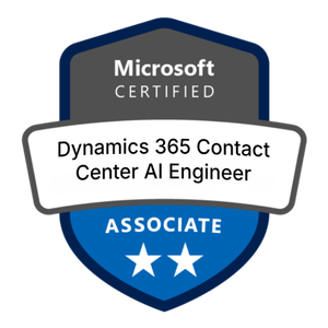 Microsoft Certified Dynamics 365 Contact Center AI Engineer Associate (AB-250)